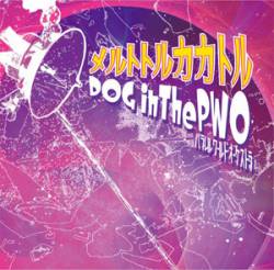 Dog In The PWO : Melt Toruka Katoru